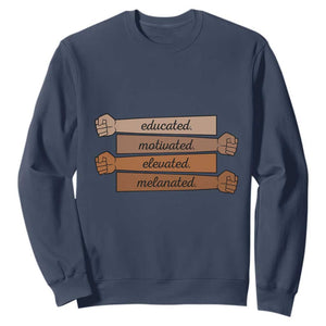Black Pride Sweatshirt Educated Motivated Elevated Melanated BLM Melanin TS10 Navy Print Your Wear