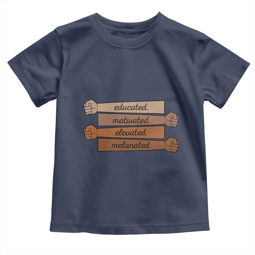 Black Pride Toddler T Shirt Educated Motivated Elevated Melanated BLM Melanin TS10 Navy Print Your Wear