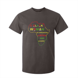 Black Pride T Shirt For Kid A Black Woman Is Speaking Listen And Learn Africa Map TS10 Dark Chocolate Print Your Wear