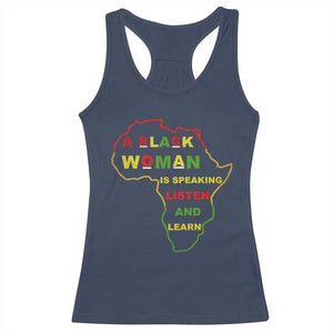 Black Pride Racerback Tank Top A Black Woman Is Speaking Listen And Learn Africa Map TS10 Navy Print Your Wear