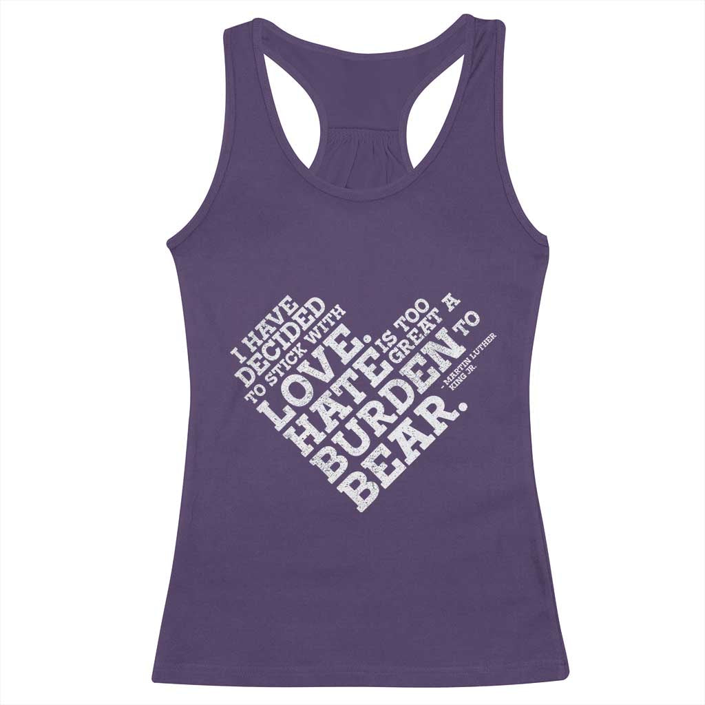 MLK Racerback Tank Top I Have Decided To Stick With Love Martin Luther King Black History Month TS10 Purple Print Your Wear