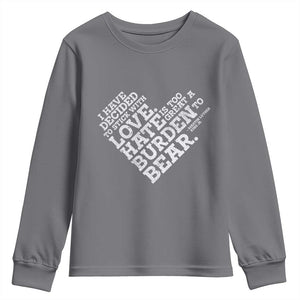 MLK Youth Sweatshirt I Have Decided To Stick With Love Martin Luther King Black History Month TS10 Charcoal Print Your Wear