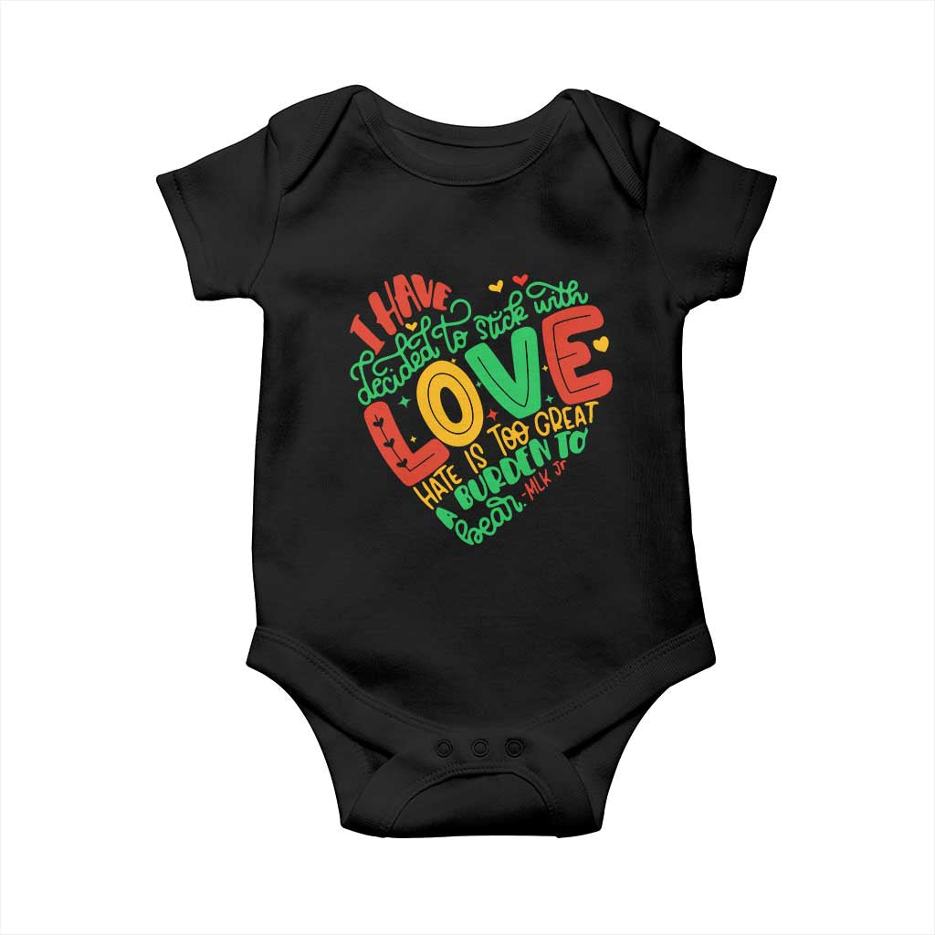 Martin Luther King Baby Onesie I Have Decided to Stick With Love MLK Black History Month TS10 Black Print Your Wear