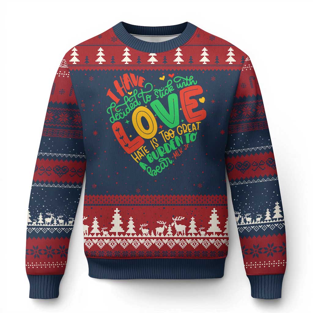 Martin Luther King Ugly Christmas Sweater I Have Decided to Stick With Love MLK Black History Month TS10 Navy Red Print Your Wear