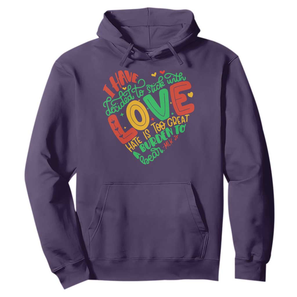 Martin Luther King Hoodie I Have Decided to Stick With Love MLK Black History Month TS10 Purple Print Your Wear