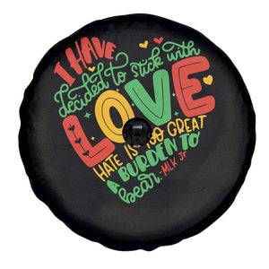 Martin Luther King Spare Tire Cover I Have Decided to Stick With Love MLK Black History Month TS10 Print Your Wear