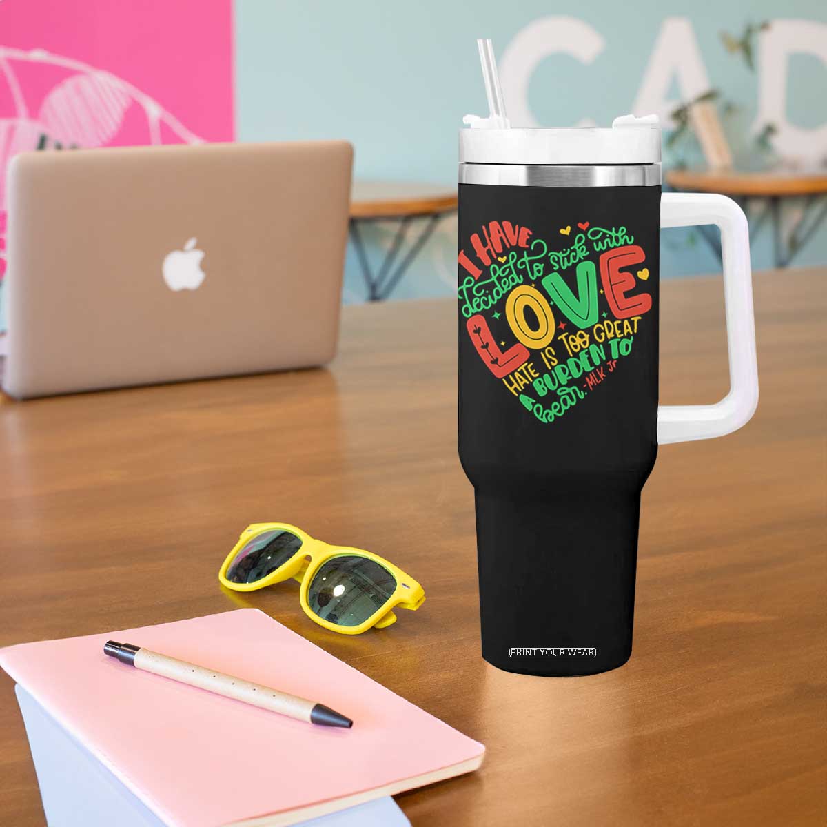 Martin Luther King Tumbler With Handle I Have Decided to Stick With Love MLK Black History Month TS10 Print Your Wear