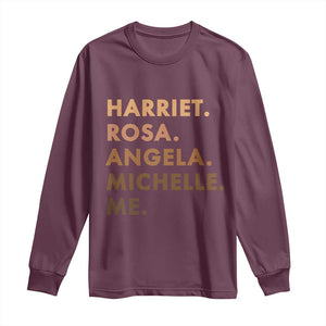 Harriet Rosa Angela Michelle Me Long Sleeve Shirt Black History Month Feminist Women Leaders TS10 Maroon Print Your Wear