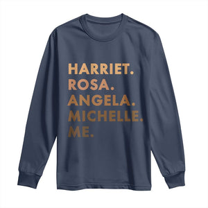 Harriet Rosa Angela Michelle Me Long Sleeve Shirt Black History Month Feminist Women Leaders TS10 Navy Print Your Wear