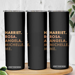 Harriet Rosa Angela Michelle Me Skinny Tumbler Black History Month Feminist Women Leaders TS10 Print Your Wear