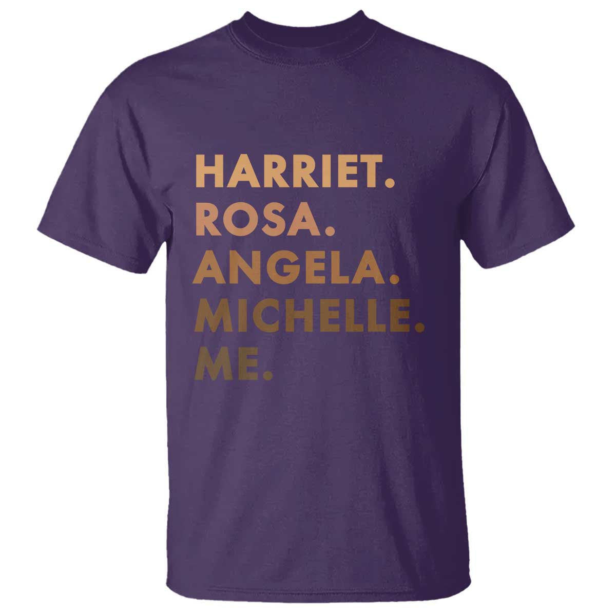 Harriet Rosa Angela Michelle Me T Shirt Black History Month Feminist Women Leaders TS10 Purple Print Your Wear