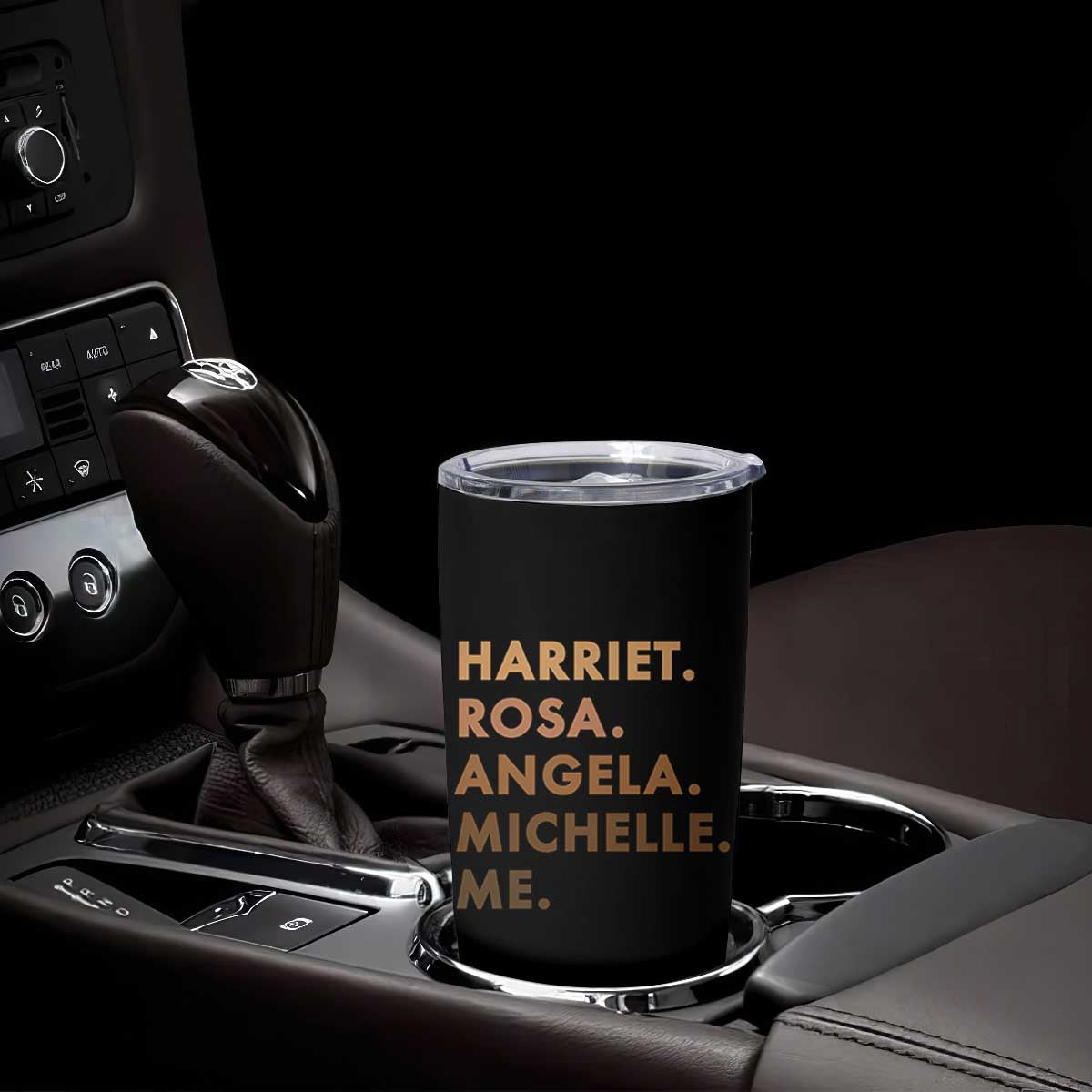 Harriet Rosa Angela Michelle Me Tumbler Cup Black History Month Feminist Women Leaders TS10 Print Your Wear