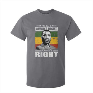 Martin Luther King Jr. T Shirt For Kid The Time Is Always Right To Do What Is Right MLK Black Month TS10 Charcoal Print Your Wear