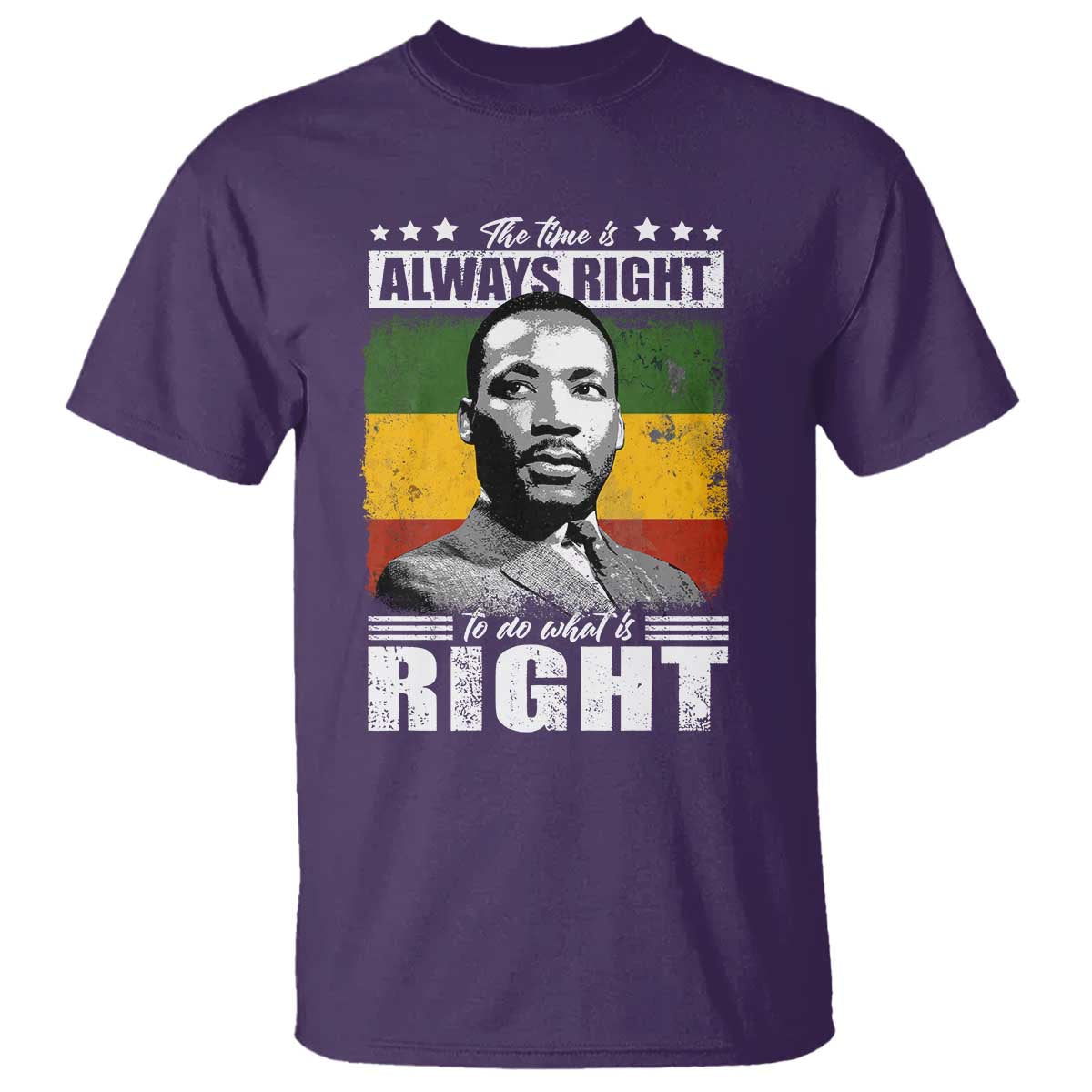Martin Luther King Jr. T Shirt The Time Is Always Right To Do What Is Right MLK Black Month TS10 Purple Print Your Wear