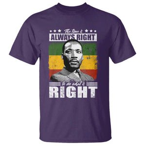 Martin Luther King Jr. T Shirt The Time Is Always Right To Do What Is Right MLK Black Month TS10 Purple Print Your Wear