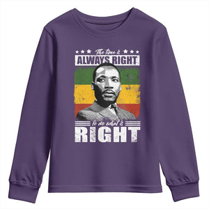 Martin Luther King Jr. Youth Sweatshirt The Time Is Always Right To Do What Is Right MLK Black Month TS10 Purple Print Your Wear