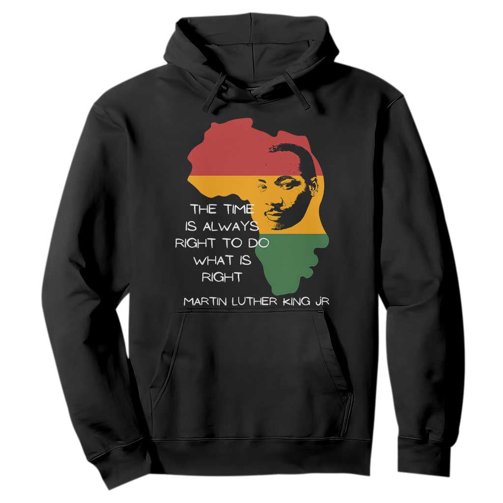 Martin Luther King Jr. Hoodie The Time Is Always Right To Do What Is Right MLK African Map TS10 Black Print Your Wear