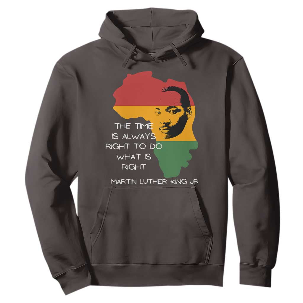 Martin Luther King Jr. Hoodie The Time Is Always Right To Do What Is Right MLK African Map TS10 Dark Chocolate Print Your Wear