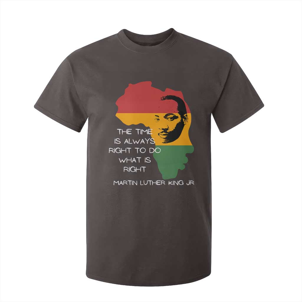 Martin Luther King Jr. T Shirt For Kid The Time Is Always Right To Do What Is Right MLK African Map TS10 Dark Chocolate Print Your Wear
