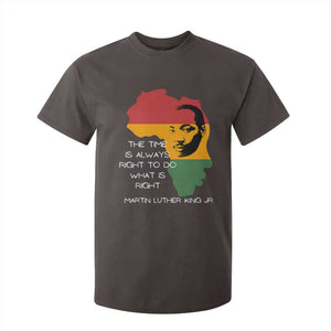 Martin Luther King Jr. T Shirt For Kid The Time Is Always Right To Do What Is Right MLK African Map TS10 Dark Chocolate Print Your Wear