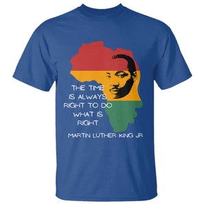 Martin Luther King Jr. T Shirt The Time Is Always Right To Do What Is Right MLK African Map TS10 Royal Blue Print Your Wear