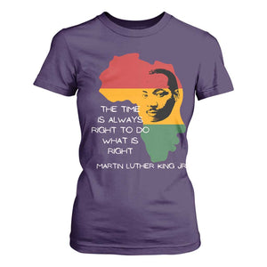 Martin Luther King Jr. T Shirt For Women The Time Is Always Right To Do What Is Right MLK African Map TS10 Purple Print Your Wear