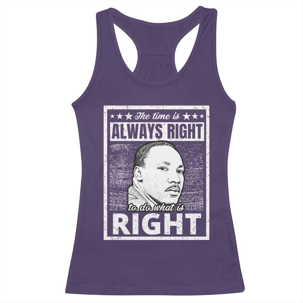 Martin Luther King Jr. Racerback Tank Top The Time Is Always Right To Do What Is Right TS10 Purple Print Your Wear