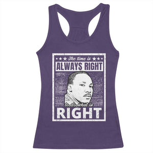 Martin Luther King Jr. Racerback Tank Top The Time Is Always Right To Do What Is Right TS10 Purple Print Your Wear