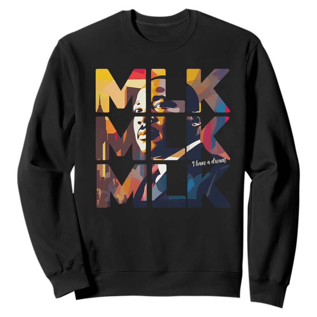 Martin Luther King Jr. Sweatshirt Black History Month I Have A Dream TS10 Black Print Your Wear