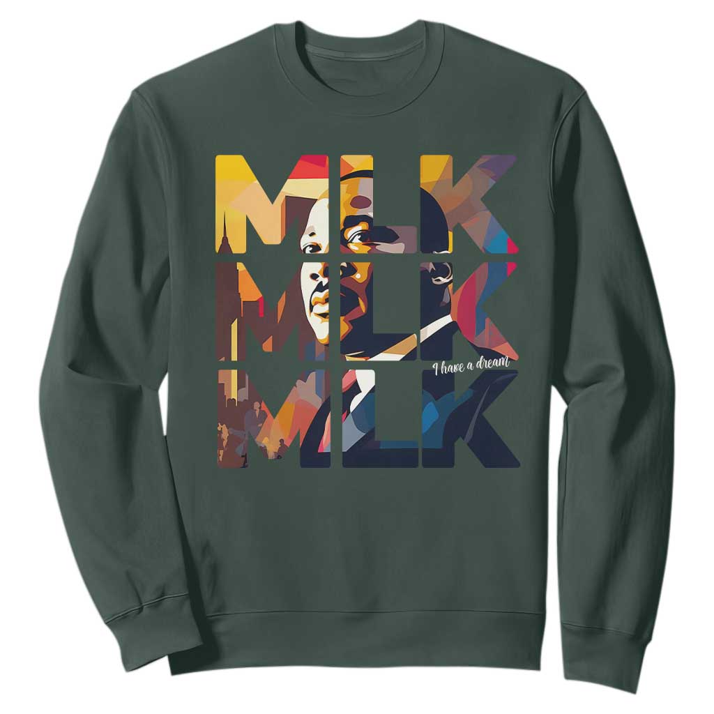 Martin Luther King Jr. Sweatshirt Black History Month I Have A Dream TS10 Dark Forest Green Print Your Wear
