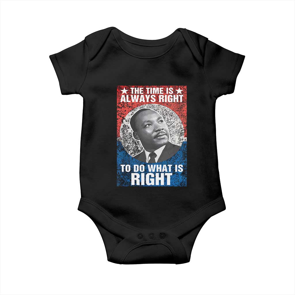 Martin Luther King Jr. Baby Onesie The Time Is Always Right Civil Rights Black History Month MLK Day TS10 Black Print Your Wear