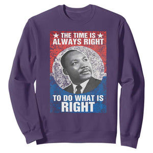 Martin Luther King Jr. Sweatshirt The Time Is Always Right Civil Rights Black History Month MLK Day TS10 Purple Print Your Wear