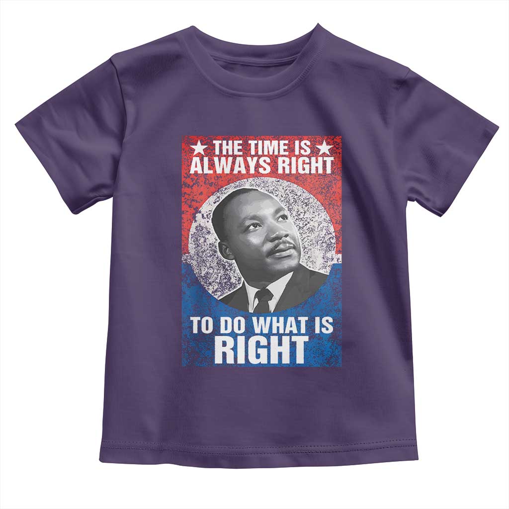 Martin Luther King Jr. Toddler T Shirt The Time Is Always Right Civil Rights Black History Month MLK Day TS10 Purple Print Your Wear