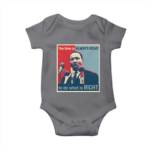Martin Luther King Baby Onesie The Time Is Always Right Civil Rights Black History MLK Day TS10 Charcoal Print Your Wear