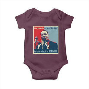 Martin Luther King Baby Onesie The Time Is Always Right Civil Rights Black History MLK Day TS10 Maroon Print Your Wear
