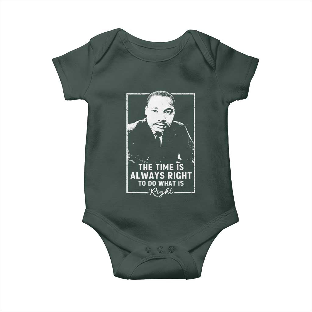 Martin Luther King Baby Onesie The Time Is Always Right MLK Day Black History Month TS10 Print Your Wear