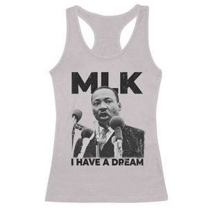 Martin Luther King Racerback Tank Top I Have A Dream MLK Black History Month TS10 Ice Gray Print Your Wear