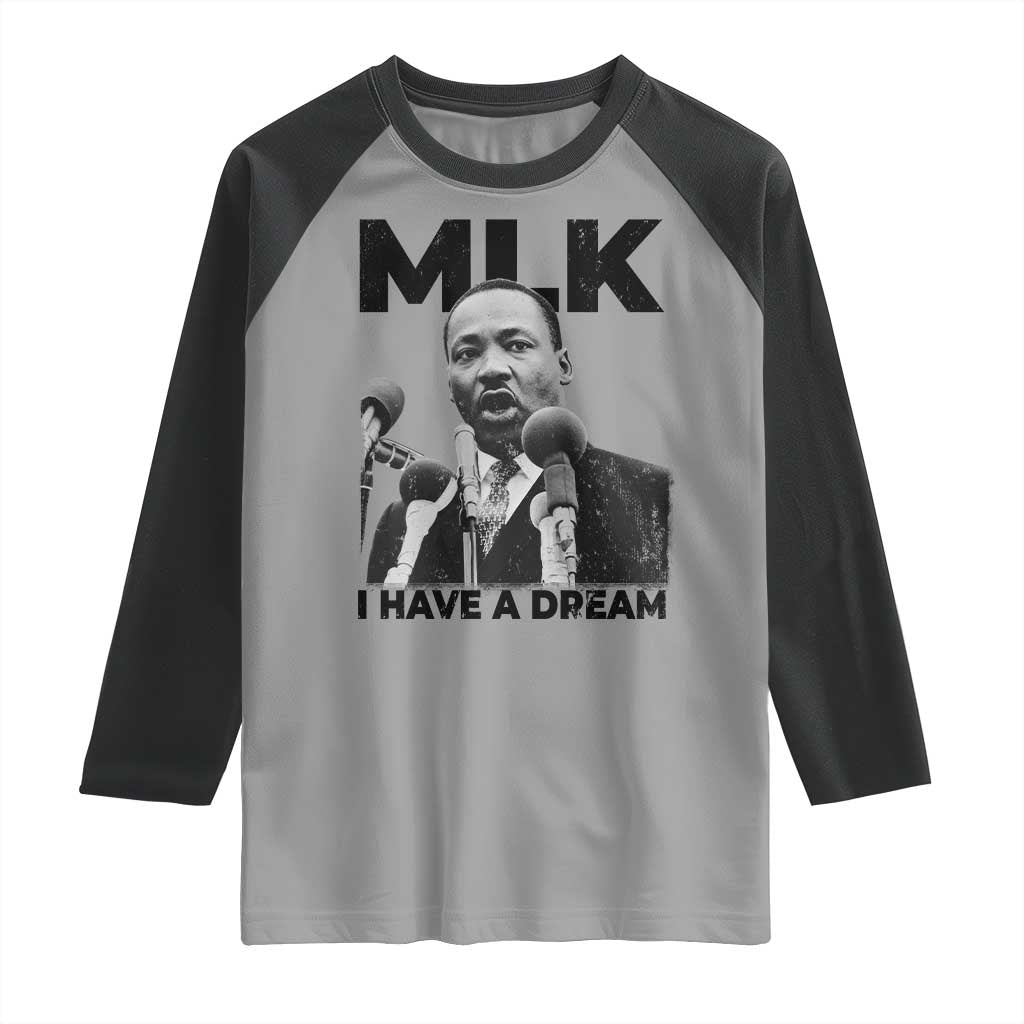 Martin Luther King Raglan Shirt I Have A Dream MLK Black History Month TS10 Sport Gray Black Print Your Wear