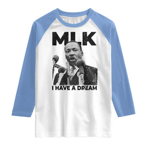 Martin Luther King Raglan Shirt I Have A Dream MLK Black History Month TS10 White Carolina Blue Print Your Wear