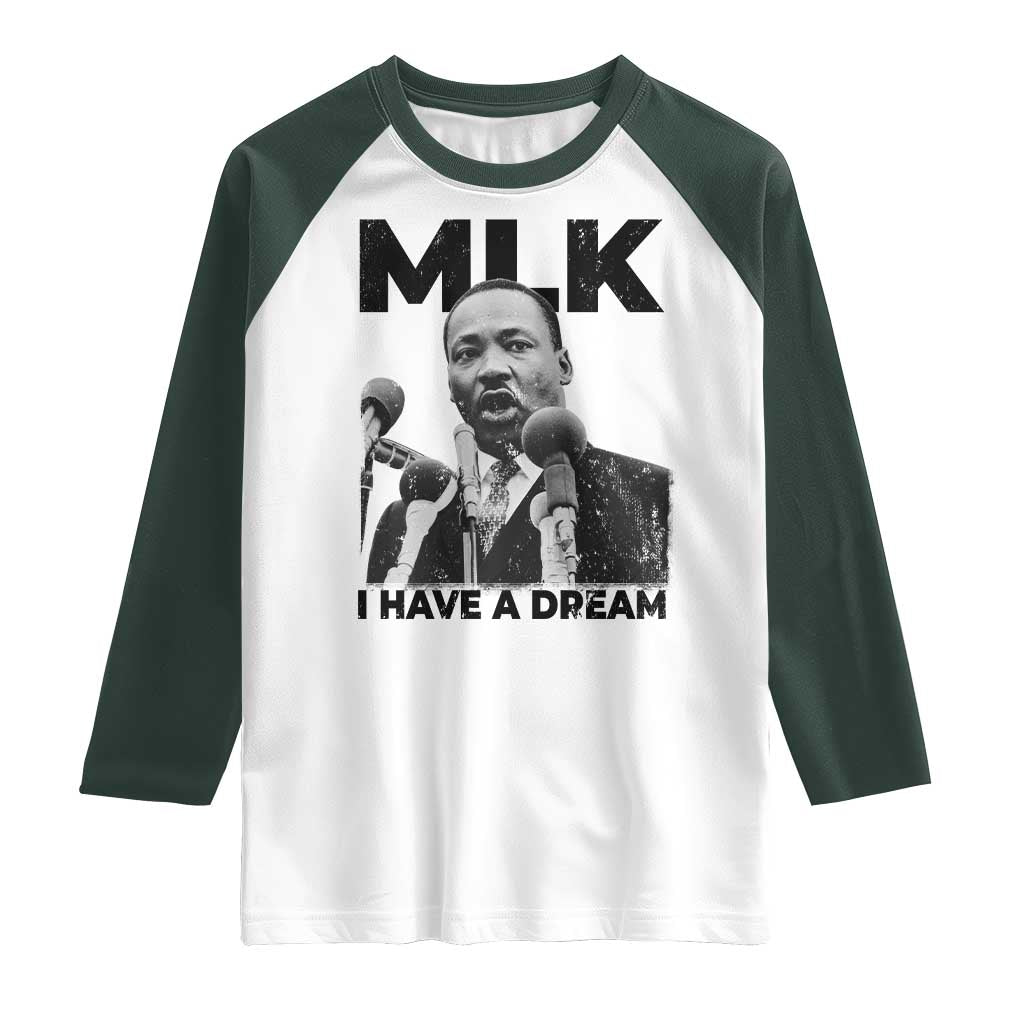 Martin Luther King Raglan Shirt I Have A Dream MLK Black History Month TS10 White Dark Forest Green Print Your Wear