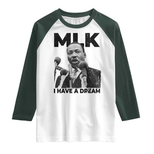 Martin Luther King Raglan Shirt I Have A Dream MLK Black History Month TS10 White Dark Forest Green Print Your Wear