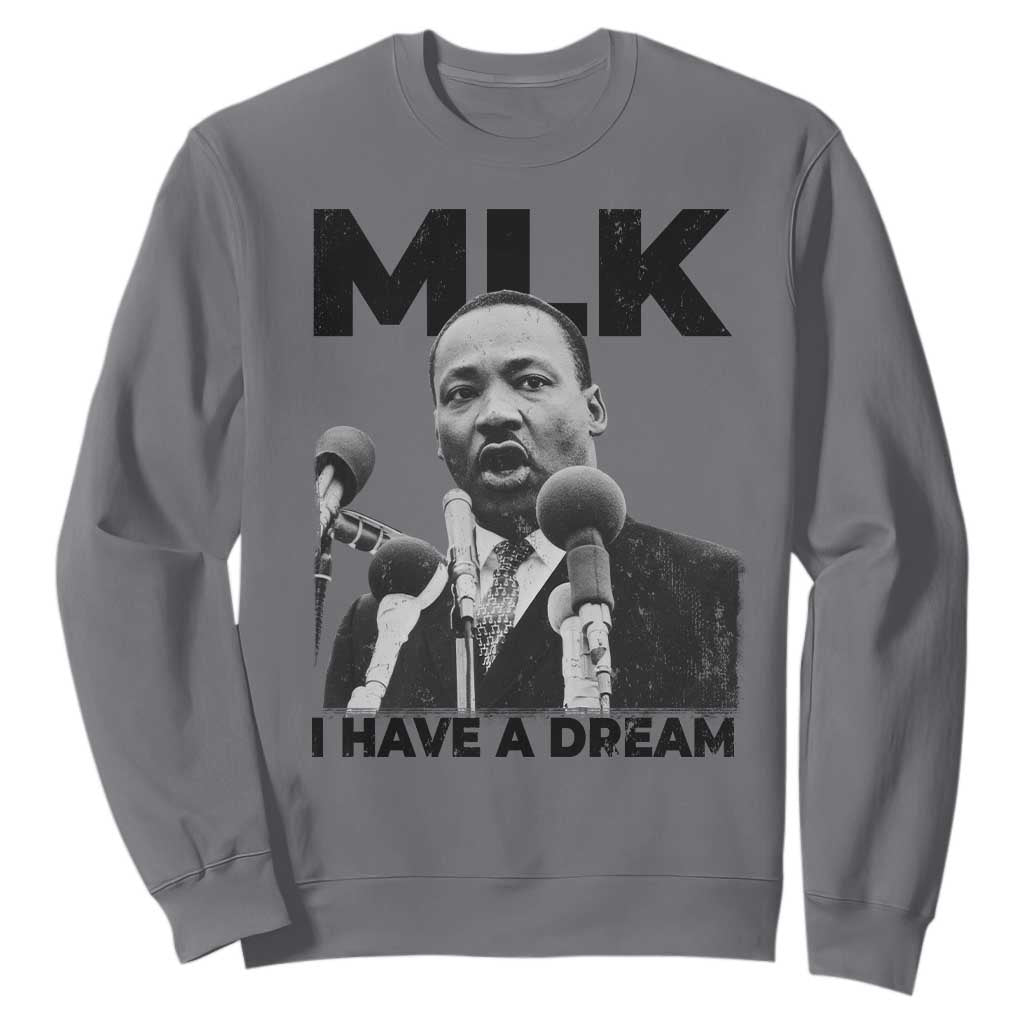 Martin Luther King Sweatshirt I Have A Dream MLK Black History Month TS10 Charcoal Print Your Wear