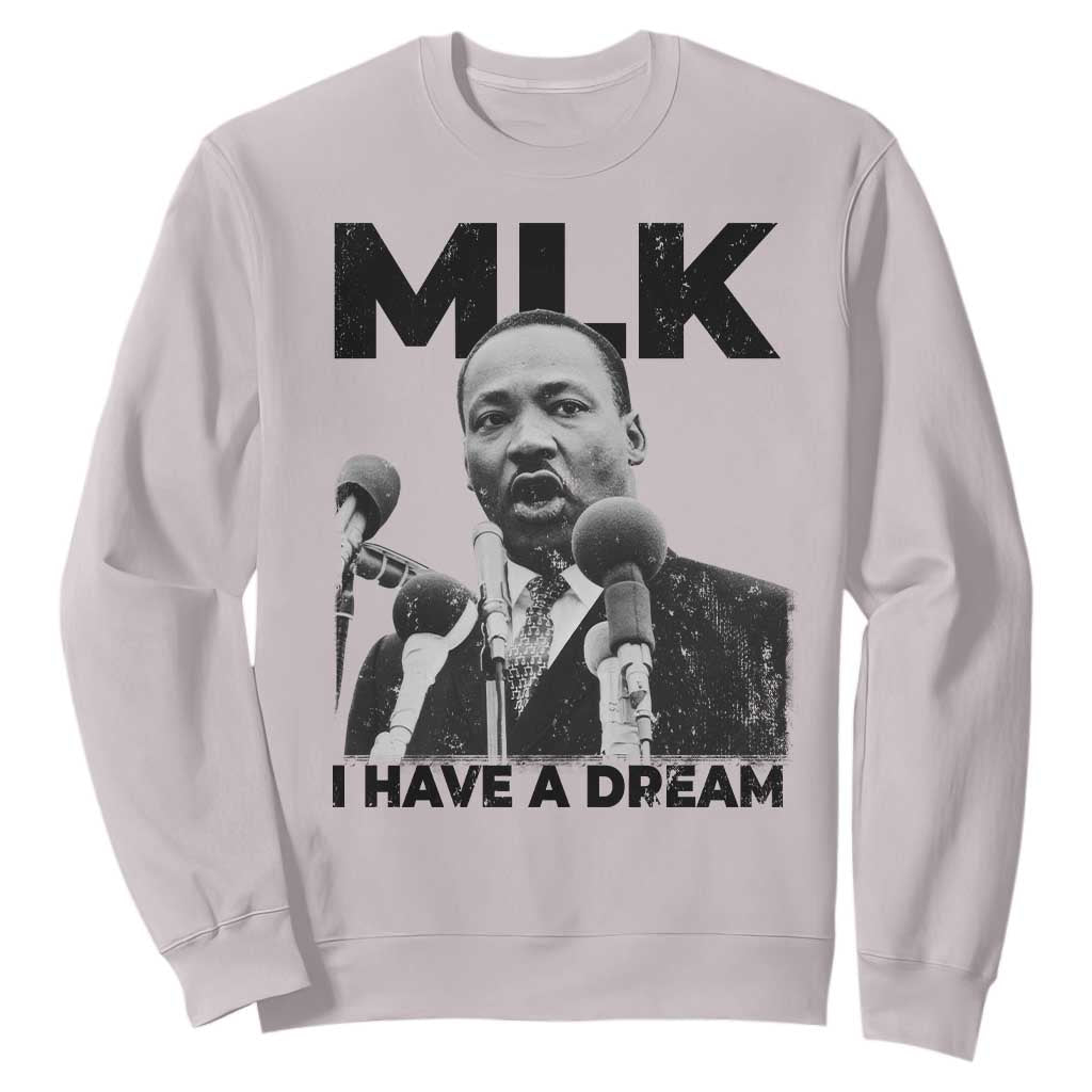 Martin Luther King Sweatshirt I Have A Dream MLK Black History Month TS10 Ice Gray Print Your Wear