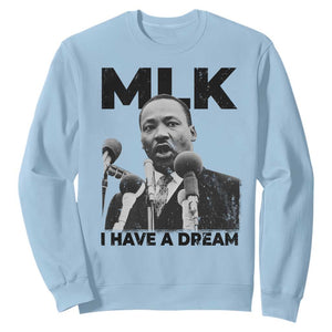 Martin Luther King Sweatshirt I Have A Dream MLK Black History Month TS10 Light Blue Print Your Wear