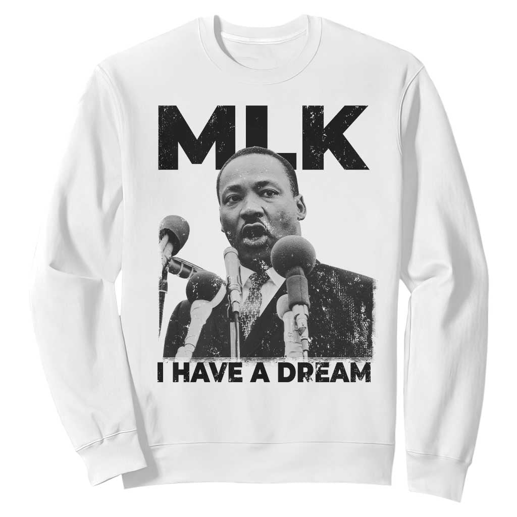 Martin Luther King Sweatshirt I Have A Dream MLK Black History Month TS10 White Print Your Wear