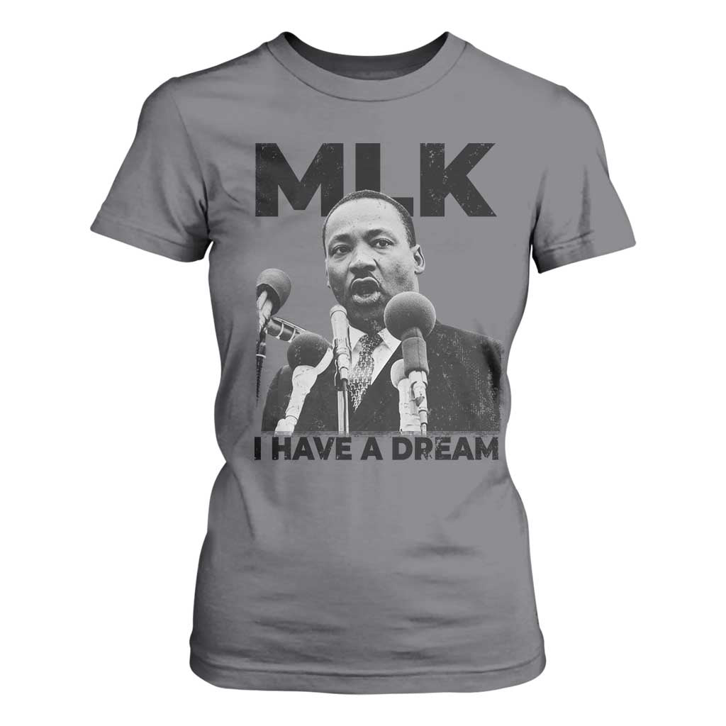 Martin Luther King T Shirt For Women I Have A Dream MLK Black History Month TS10 Charcoal Print Your Wear