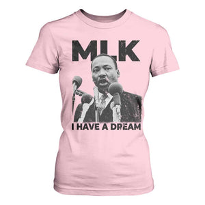 Martin Luther King T Shirt For Women I Have A Dream MLK Black History Month TS10 Light Pink Print Your Wear