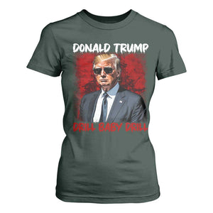 Trump Liberation Day T Shirt For Women Drill Baby Drill Oilrig Oilfield TS10 Dark Forest Green Print Your Wear