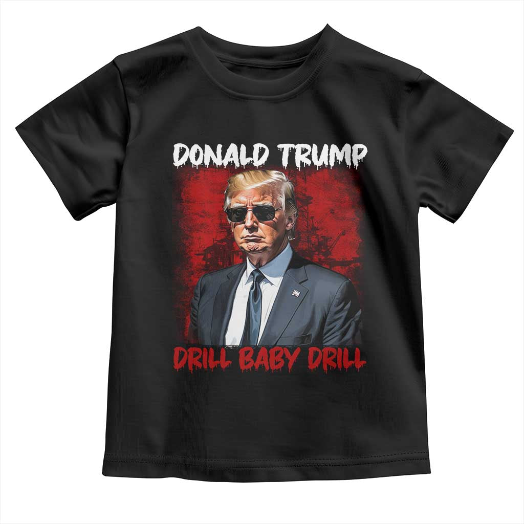 Trump Liberation Day Toddler T Shirt Drill Baby Drill Oilrig Oilfield TS10 Black Print Your Wear