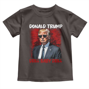 Trump Liberation Day Toddler T Shirt Drill Baby Drill Oilrig Oilfield TS10 Dark Chocolate Print Your Wear